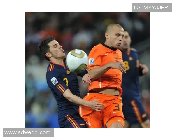 2014年世界杯经典对决荷兰与西班牙的激烈碰撞回顾